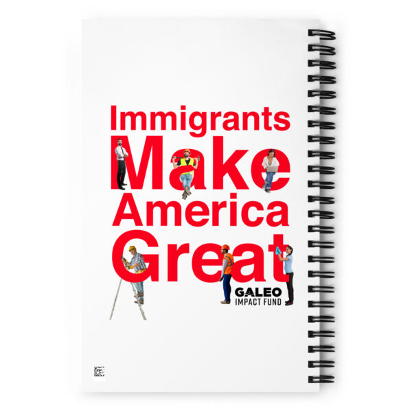 Immigrants Make America Great  Spiral notebook - Image 5