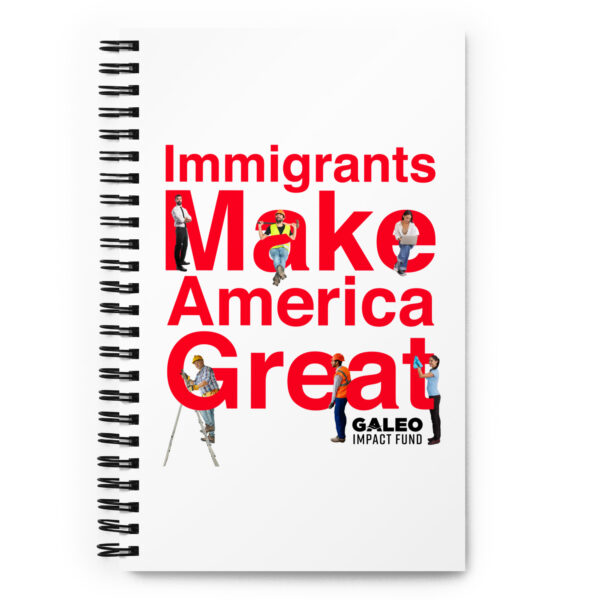 Immigrants Make America Great  Spiral notebook - Image 4