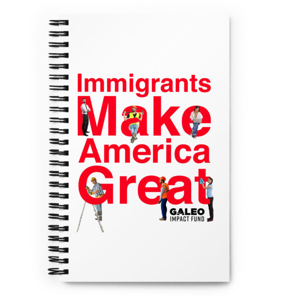 Immigrants Make America Great  Spiral notebook - Image 6